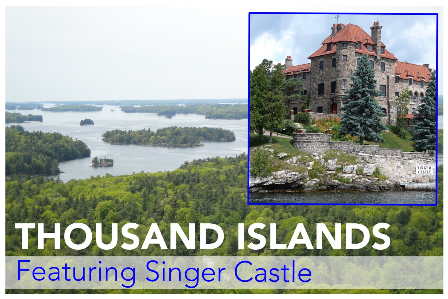 Alexandria Bay Featuring Singer Castle - Tues., July 7, 2026